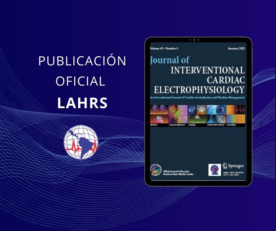 JICE – Journal of Interventional Cardiac Electrophysiology, a publicação official da LAHRS