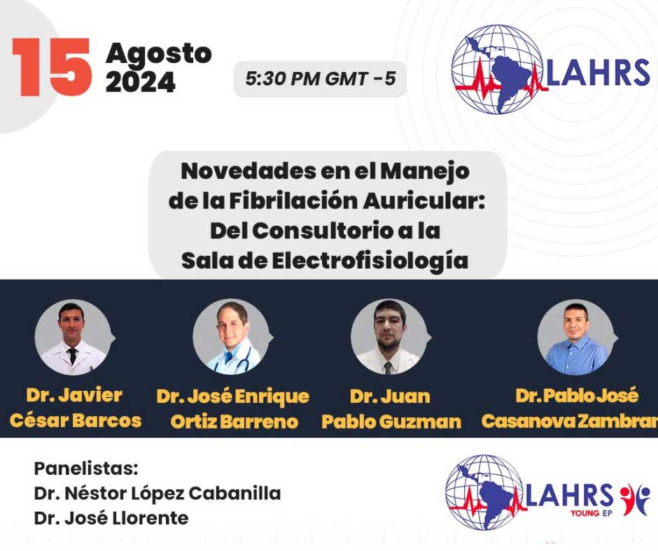 Webinar LAHRS – Novedades en el Manejo de la Fibrilación Auricular: Del Consultorio a la Sala de Electrofisiología