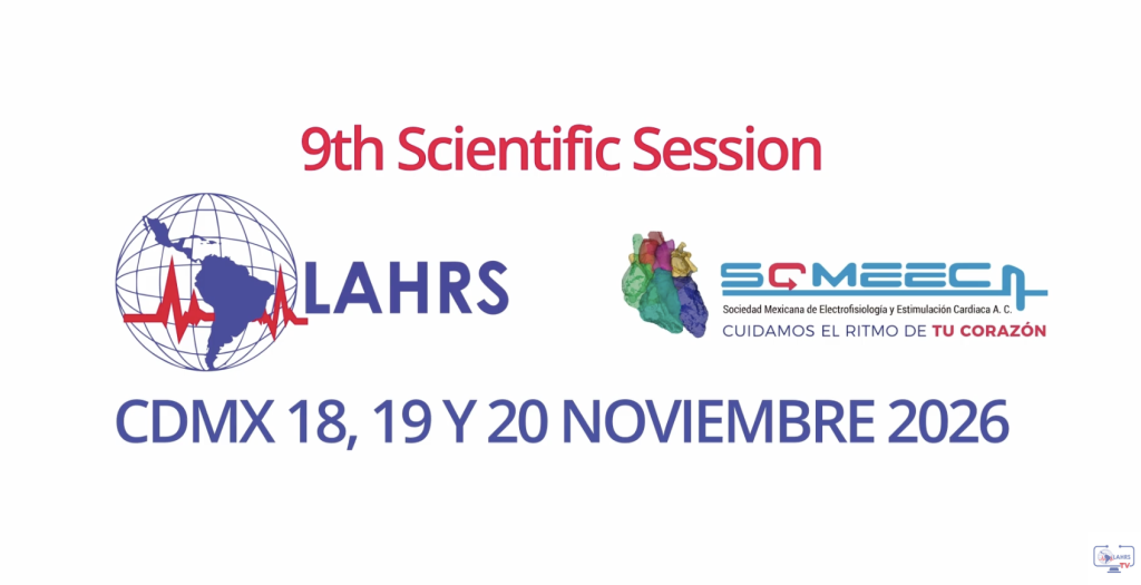 LAHRS BUENOS AIRES 2025 AND LAHRS CDMX 2026