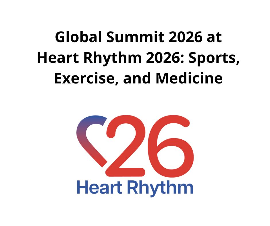Global Summit 2026 at Heart Rhythm 2026: Sports, Exercise, and Medicine